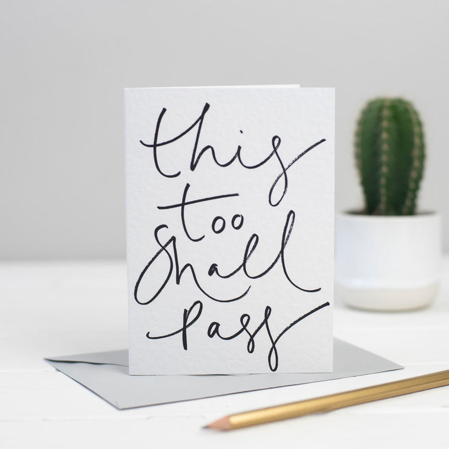 This Too Shall Pass Card