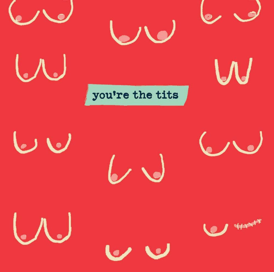 You’re The Tits Card